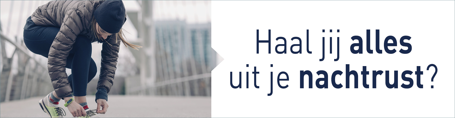 Haal jij alles uit je nachtrust?